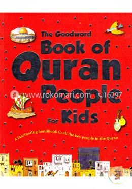 The Goodword Book of Quran People for Kids