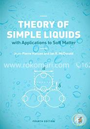 Theory of Simple Liquids: With Applications to Soft Matter