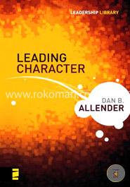 Leading Character (Leadership Library)