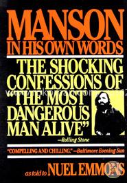 Manson in His Own Words