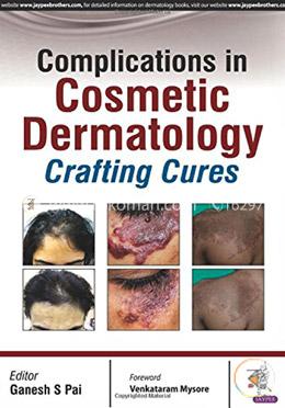 Complications In Cosmetic Dermatology - Crafting Cures
