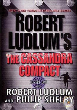The Cassandra Compact: A Covert-One Novel