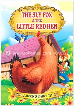 The Sly Fox and the Little Red Hen