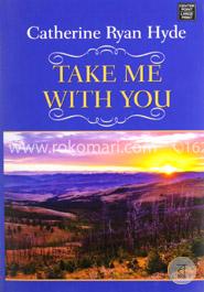 Take Me with You