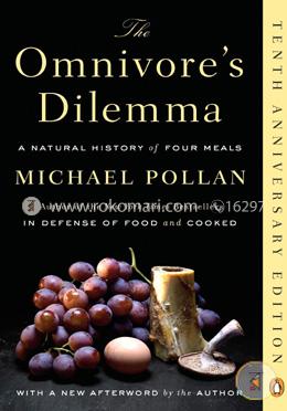 The Omnivore's Dilemma: A Natural History of Four Meals