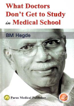 What Doctors Do not Get to Study in Medical School