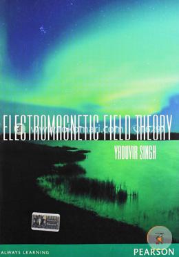 Electro Magnetic Field Theory 