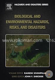 Biological and Environmental Hazards, Risks, and Disasters (Hazards and Disasters)
