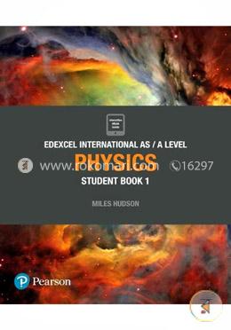 Edexcel International AS Level Physics Student Book (Edexcel International A Level)