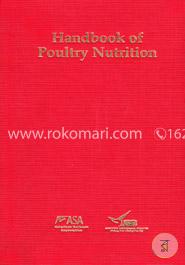 Handbook of Poultry Nutrition