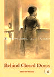 Behind Closed Doors: Domestic Violence in India 