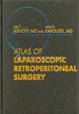 ATLAS OF LAPAROSCOPIC RETROPERITONEAL SURGERY