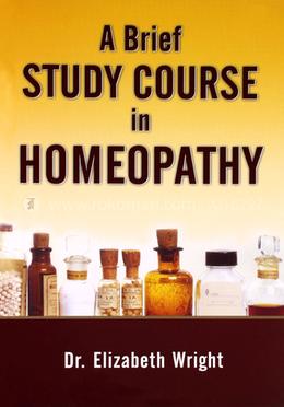 A Brief Study Course in Homeopathy