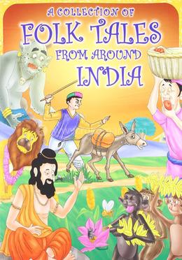 A Collection of Folk Tales from Around India