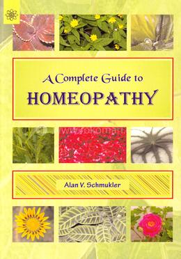 A Complete Guide to Homeopathy