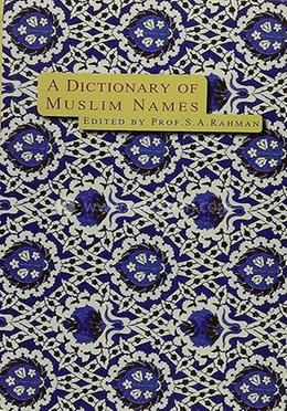 A Dictionary of Muslim Names 