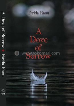 A Dove Of Sorrow 