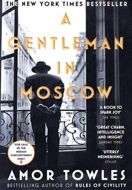 A Gentleman in Moscow: A Novel