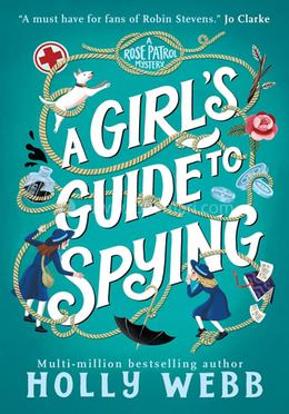 A Girl's Guide to Spying: Volume 1 