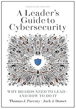A Leader's Guide to Cybersecurity 