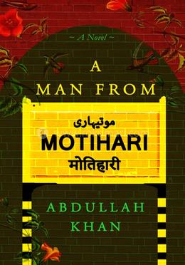 A Man from Motihari