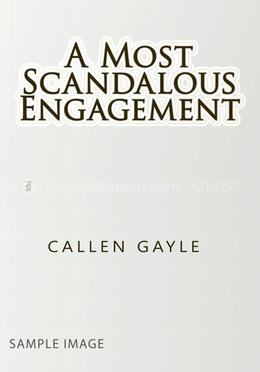 A Most Scandalous Engagement