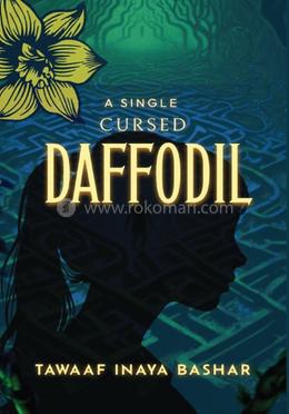 A Single Cursed Daffodil 