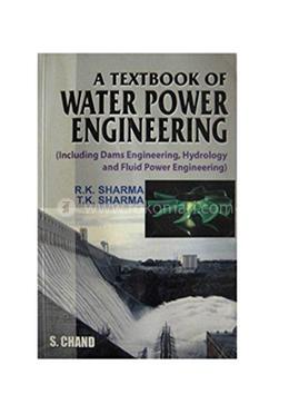 A Textbook Of Water Power Engineering
