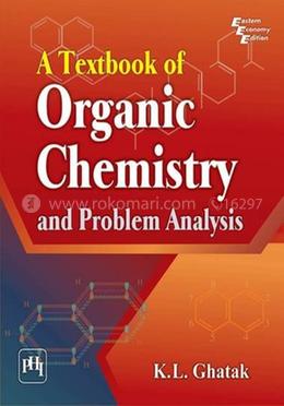 A Textbook of Organic Chemistry and Problem Analysis