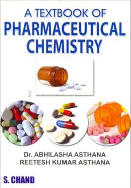 A Textbook of Pharmaceutical Chemistry
