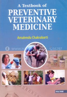 A Textbook of Preventive Veterinary Medicine