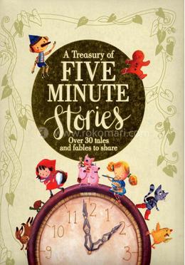 A Treasury of Five Minute Stories