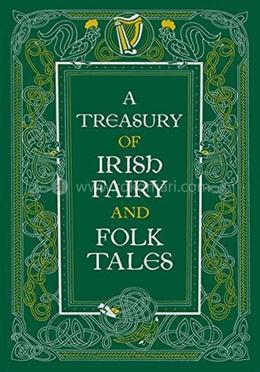 A Treasury of Irish Fairy and Folk Tales