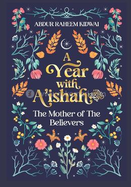 A Year With A'ishah Ra 