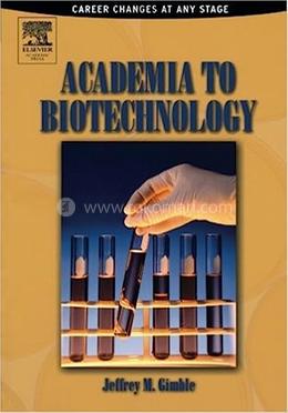 Academia to Biotechnology