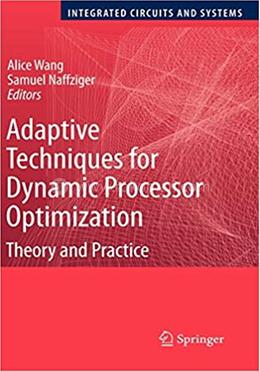 Adaptive Techniques for Dynamic Processor Optimization