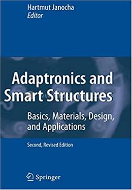 Adaptronics and Smart Structures