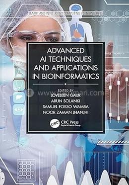 Advanced AI Techniques and Applications in Bioinformatics