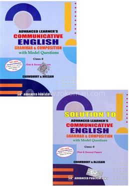 Advanced Learner's Communicative English Grammar And Composition with Model Questions1st and 2nd Papers with Solution - Class 8 image