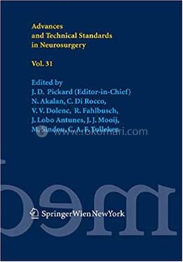 Advances and Technical Standards in Neurosurgery - Vol. 31