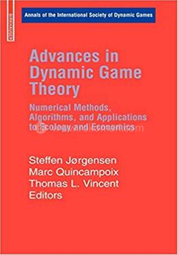 Advances in Dynamic Game Theory