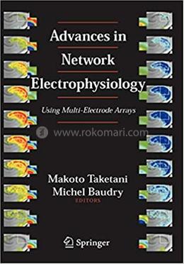 Advances in Network Electrophysiology