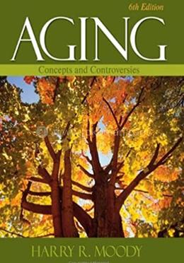 Aging: Concepts and Controversies