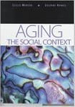 Aging: The Social Context