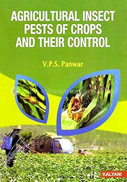 Agricultural Insects Pests of Crops and their Control