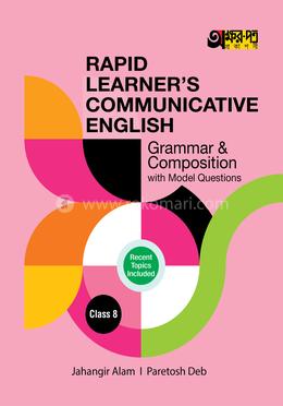 Akkharpatra Rapid Learner's Communicative English Grammar and Composition With Model Questions - Class 8