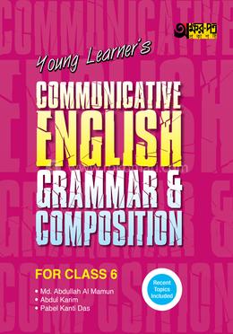Akkharpatra Young Learner's Communicative English Grammar and Composition With Model Questions - Class 6