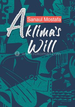 Aklima's Will