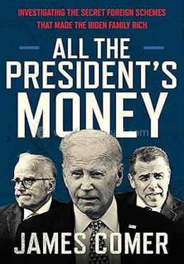All the President's Money