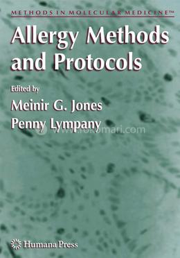 Allergy Methods and Protocols: 138 (Methods in Molecular Medicine)